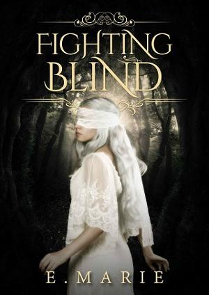 Fighting Blind by E. Marie