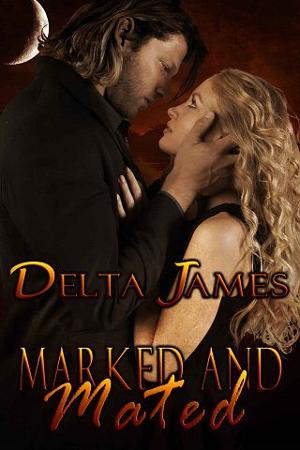 Marked and Mated by Delta James