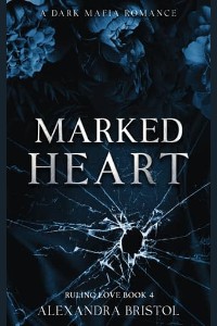 Marked Heart by Alexandra Bristol