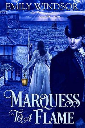 Marquess to a Flame by Emily Windsor