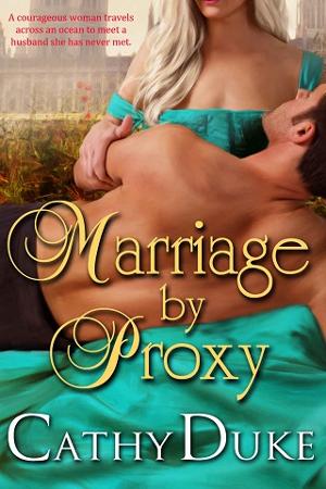 Marriage by Proxy by Cathy Duke