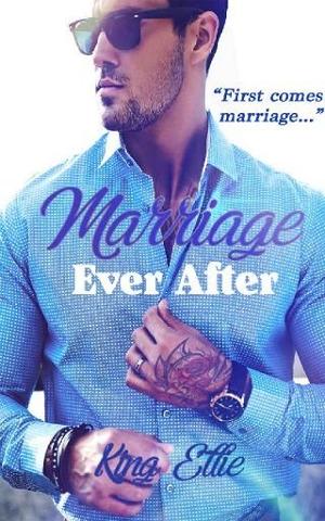 Marriage Ever After by King Ellie