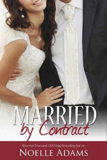 Married by Contract by Noelle Adams