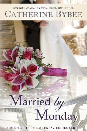 Married By Monday by Catherine Bybee