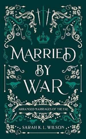 Married By War by Sarah K. L. Wilson