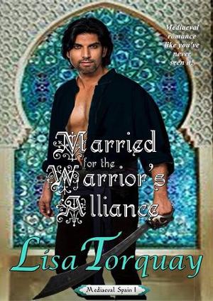 Married for the Warrior’s Alliance by Lisa Torquay