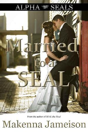 Married to a SEAL by Makenna Jameison