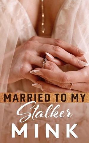 Married to My Stalker by MINK