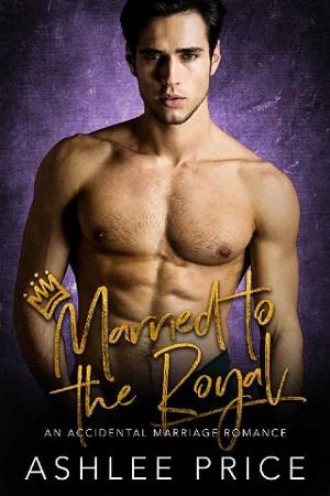Married to the Royal by Ashlee Price