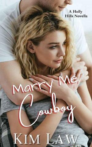 Marry Me, Cowboy by Kim Law