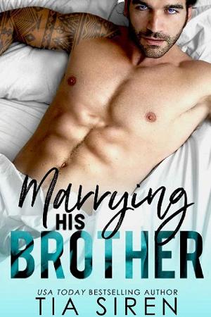 Marrying His Brother by Tia Siren