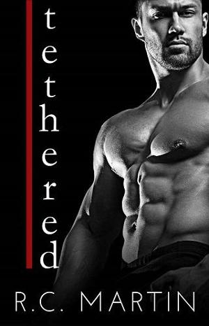 Tethered by R.C. Martin