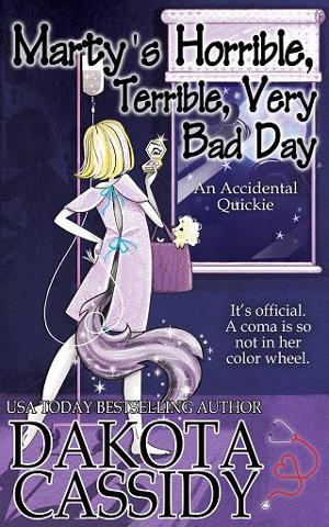 Marty’s Horrible, Terrible, Very Bad Day by Dakota Cassidy