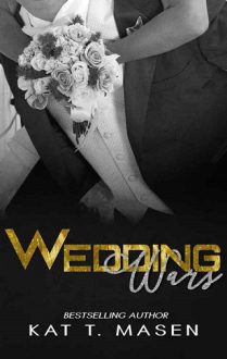 Wedding Wars by Kat T. Masen