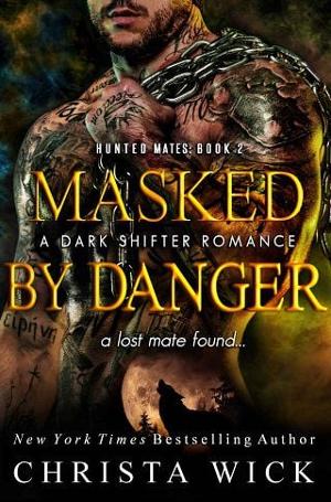 Masked By Danger by Christa Wick