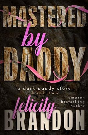 Mastered By Daddy by Felicity Brandon