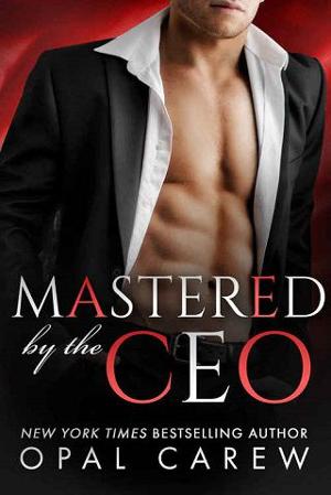 Mastered by the CEO by Opal Carew
