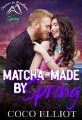 Matcha-Made By Spring by Coco Elliot