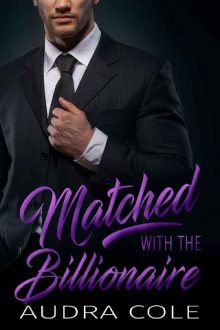 Matched With the Billionaire by Audra Cole
