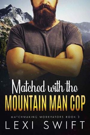 Matched with the Mountain Man Cop by Lexi Swift
