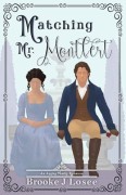 Matching Mr. Montfert by Brooke Losee
