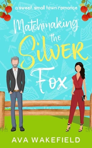 Matchmaking the Silver Fox by Ava Wakefield