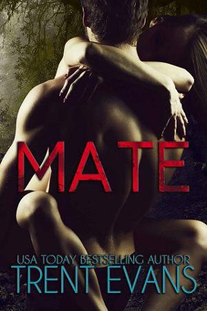 Mate by Trent Evans