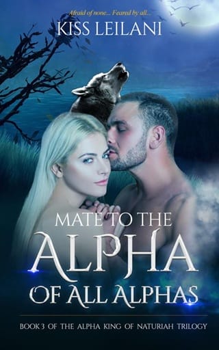 Mate to the Alpha Of All Alphas by Kiss Leilani