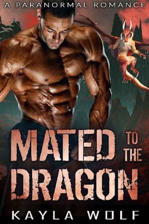 Mated to the Dragon by Kayla Wolf