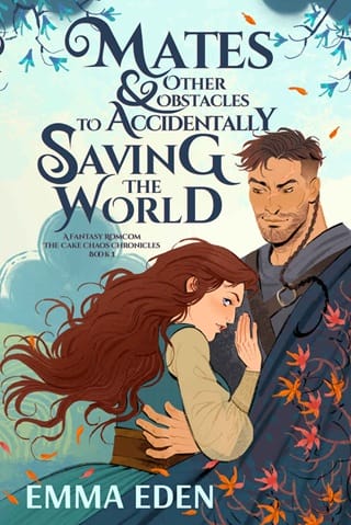 Mates and Other Obstacles to Accidentally Saving the World by Emma Eden