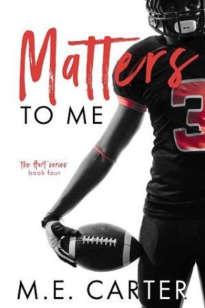 Matters to Me by M.E. Carter