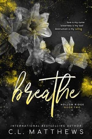 Breathe by C.L. Matthews