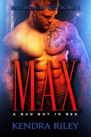 Max by Kendra Riley