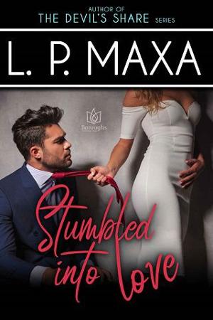 Stumbled Into Love by L.P. Maxa