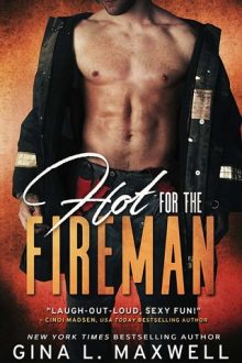 Hot for the Fireman by Gina L. Maxwell
