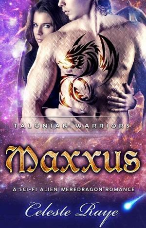 Maxxus by Celeste Raye