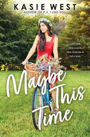 Maybe This Time by Kasie West