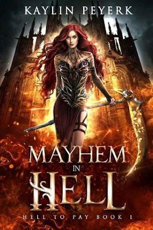 Mayhem in Hell by Kaylin Peyerk