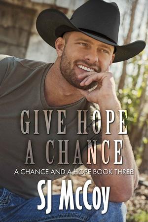 Give Hope a Chance by S.J. McCoy