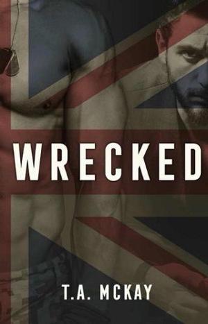 Wrecked by T.A. McKay