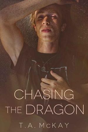 Chasing the Dragon by T.A. McKay