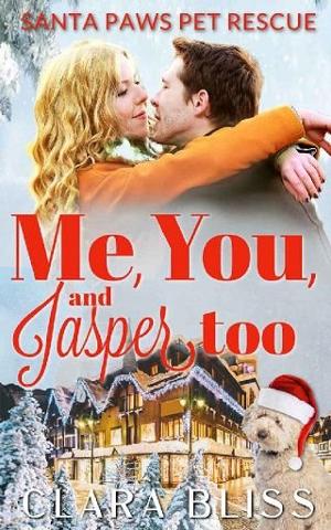 Me, You, and Jasper Too by Clara Bliss