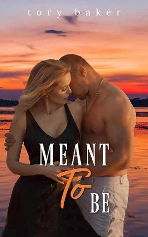 Meant To Be by Tory Baker