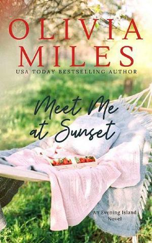 Meet Me at Sunset by Olivia Miles