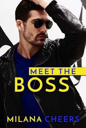 Meet the Boss by Milana Cheers
