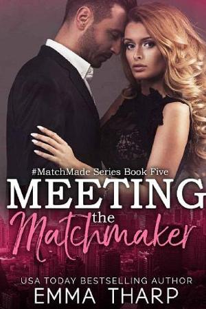 Meeting the Matchmaker by Emma Tharp