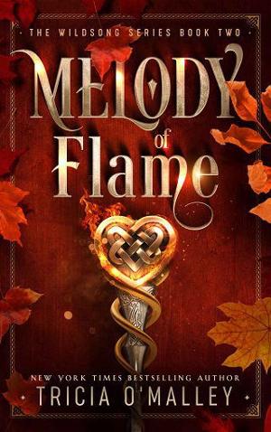 Melody of Flame by Tricia O’Malley