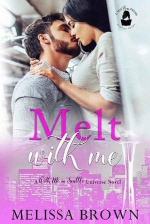 Melt With Me by Melissa Brown