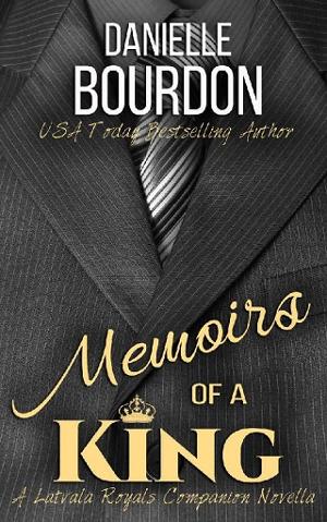 Memoirs of a King by Danielle Bourdon