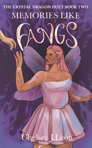 Memories Like Fangs by Chelsey J. Leon